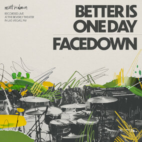 Better Is One Day / Facedown By Matt Redman