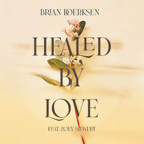 Healed By Love Por Brian Doerksen