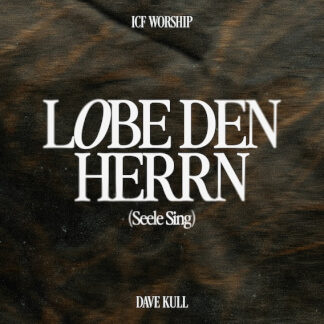 Lobe den Herrn (Seele Sing)