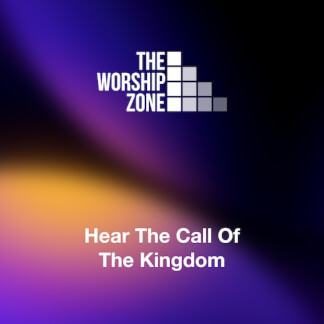 Hear The Call Of The Kingdom