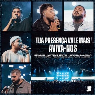 Tua Presença Vale Mais / Aviva-nos