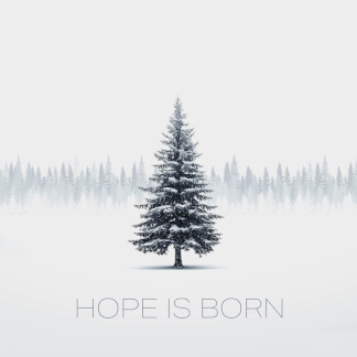 Hope Is Born