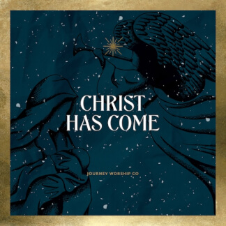 Christ Has Come (Gold)