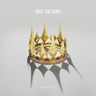 Hail The King