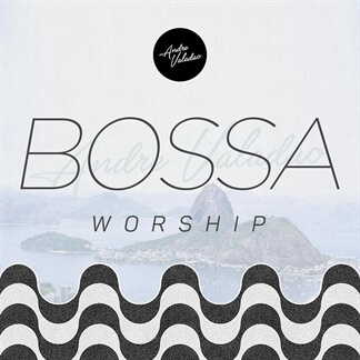 Bossa Worship