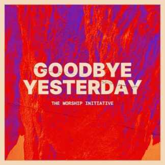 Goodbye Yesterday