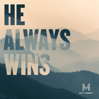 He Always Wins
