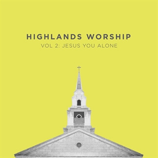 Vol 2: Jesus You Alone