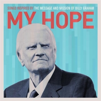 My Hope: Songs Inspired by the Message and Mission