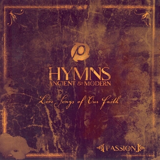 Passion: Hymns Ancient and Modern