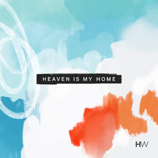 Heaven Is My Home
