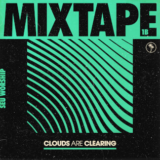 Clouds are Clearing: Mixtape 1B