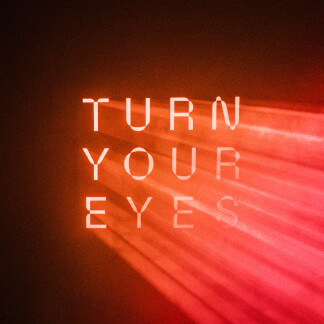 Turn Your Eyes
