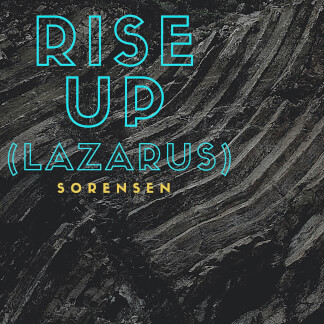 Rise Up (Lazarus)