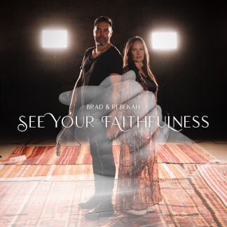 See Your Faithfulness