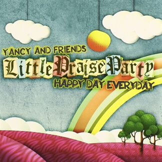 Little Praise Party: Happy Day Everyday