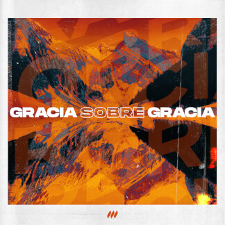 Gracia Sobre Gracia (feat. Miel San Marcos)