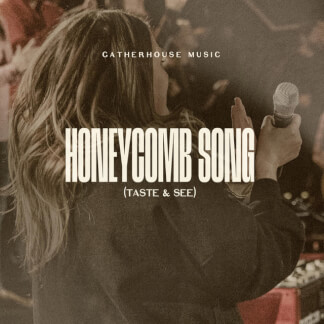 Honeycomb Song (Taste & See)