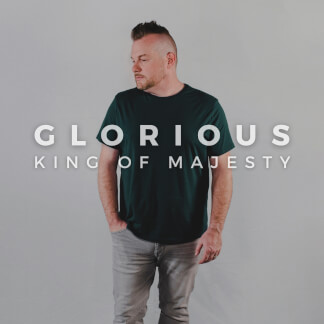 Glorious (King of Majesty)