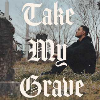 Take My Grave