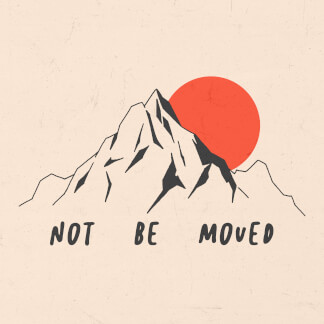 Not Be Moved