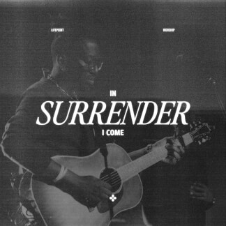 In Surrender I Come