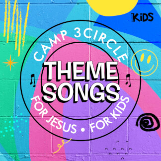 Camp 3Circle Theme Songs