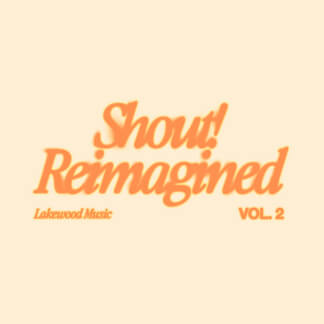 Shout! Reimagined, Vol. 2
