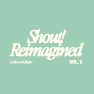 Shout! Reimagined, Vol. 3