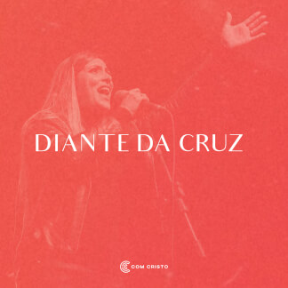 Diante da Cruz