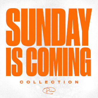 Sunday Is Coming Collection
