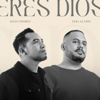 Eres Dios (feat. Zeki Alamo)