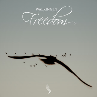 Walking in Freedom