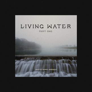 Living Water, Pt. 1