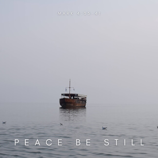 Peace Be Still