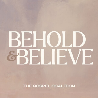 Behold & Believe