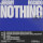 Nothing (feat. Seph Schlueter)