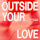 Outside Your Love