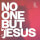 No One But Jesus (feat. Caleb Wood)