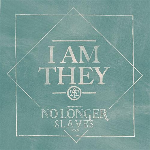 No Longer Slaves By I Am They no longer slaves by i am they
