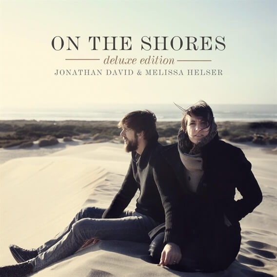 on the shores jonathan david and melissa helser