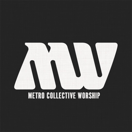Metro Collective Worship