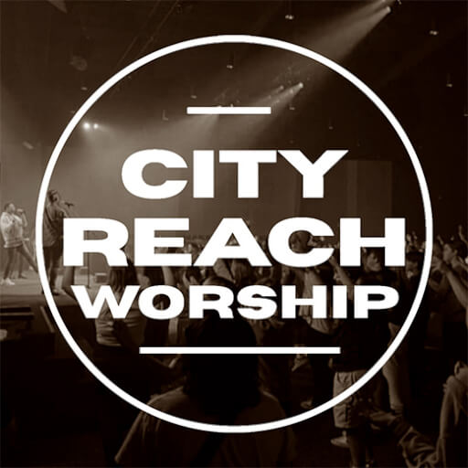 City Reach Worship