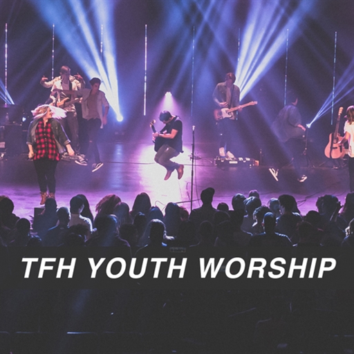 TFH Youth Worship