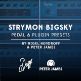 BigSky Presets by Nigel Hendroff and Peter James Nigel Hendroff
