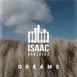 Dreams Isaac Gonzalez