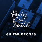 Guitar Drones Kevin Neil Smith