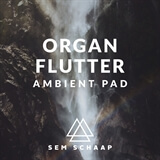 Organ Flutter Ambient Pad Sem Schaap