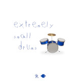 Extremely Small Drums Luke Anderson