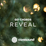 Reveal - GoChords Coresound
